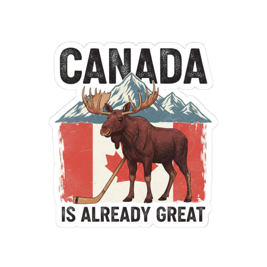 "Canada Is Already Great" Kiss-Cut Stickers